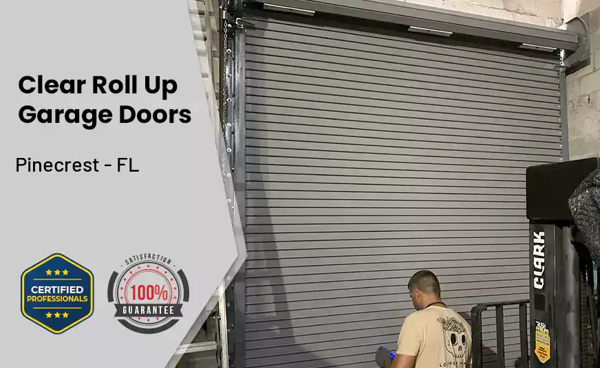 Clear Roll Up Garage Doors Pinecrest - FL 