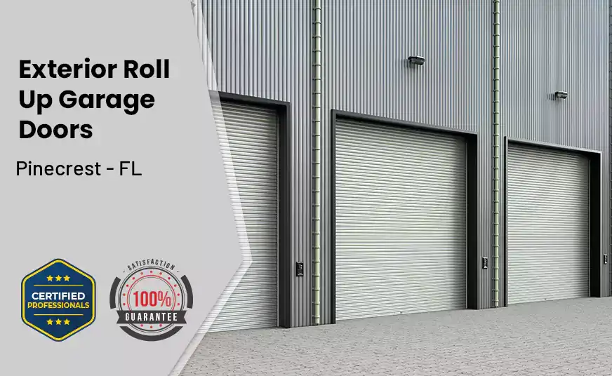 Exterior Roll Up Garage Doors Pinecrest - FL 