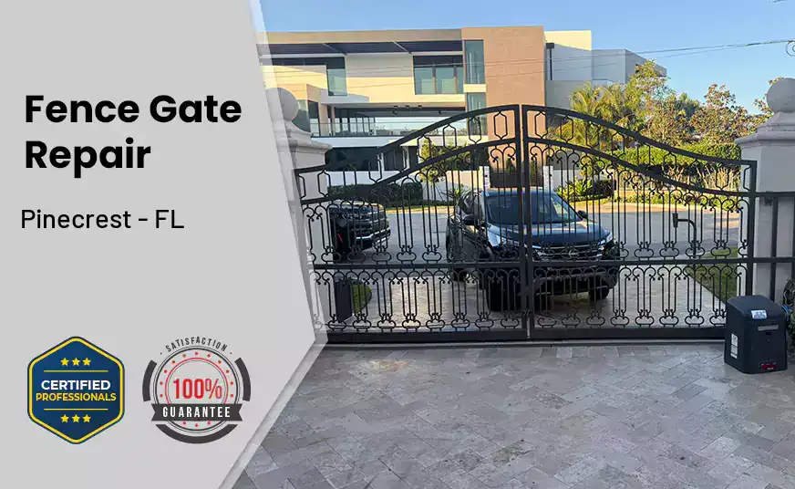 Fence Gate Repair Pinecrest - FL 