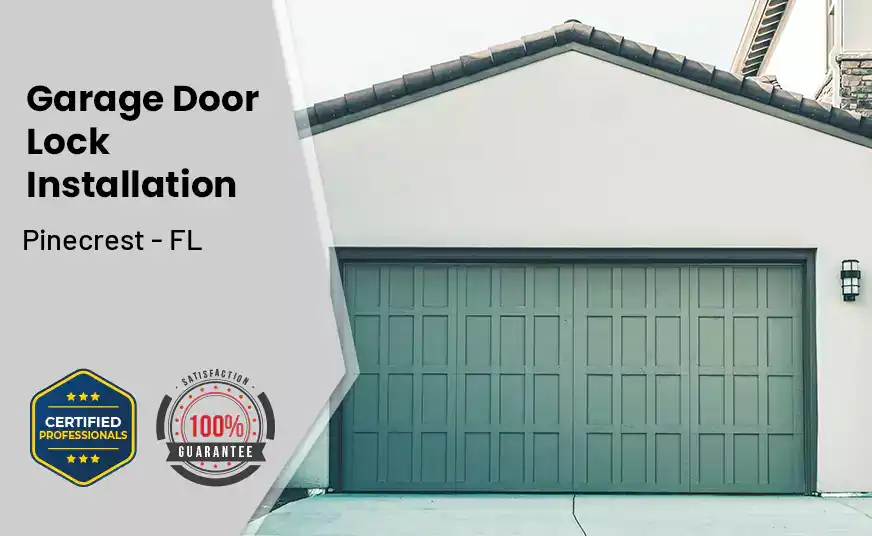 Garage Door Lock Installation Pinecrest - FL 