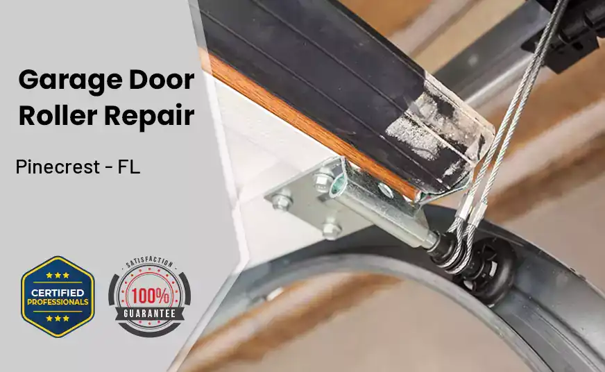 Garage Door Roller Repair Pinecrest - FL 