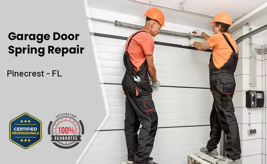 Garage Door Spring Repair Pinecrest - FL 