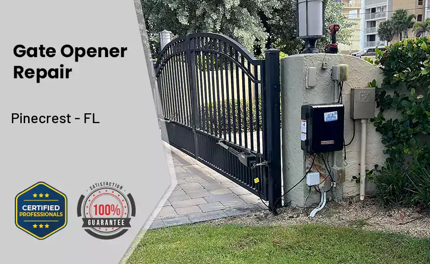 Gate Opener Repair Pinecrest - FL 