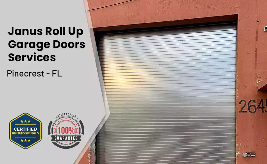 Janus Roll Up Garage Doors Pinecrest - FL 