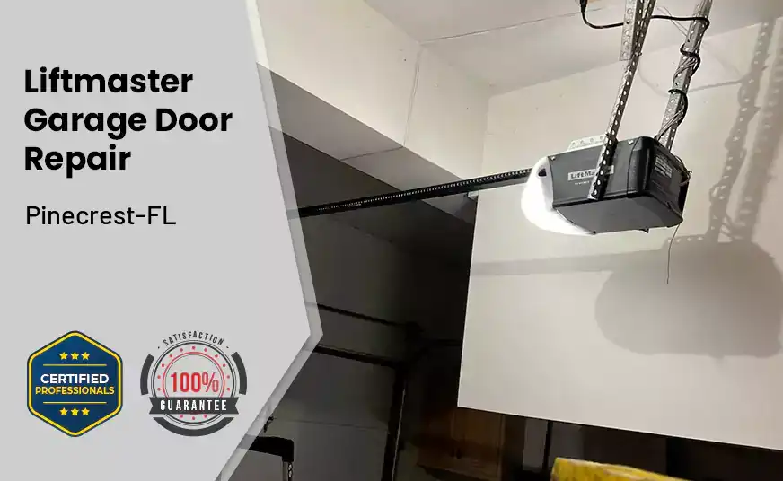 Liftmaster Garage Door Repair Pinecrest-FL 