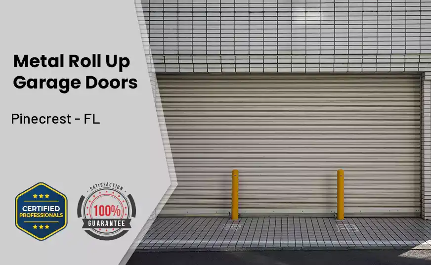 Metal Roll Up Garage Doors Pinecrest - FL 