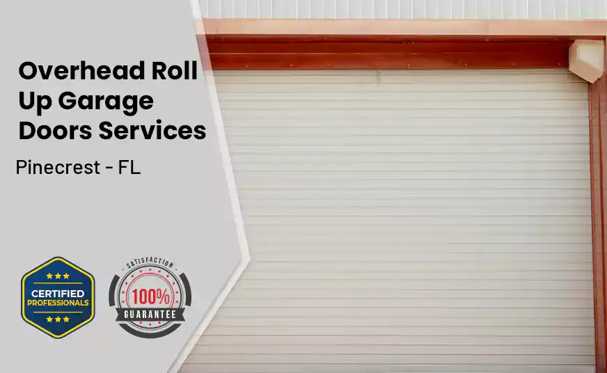 Overhead Roll Up Door Pinecrest - FL 