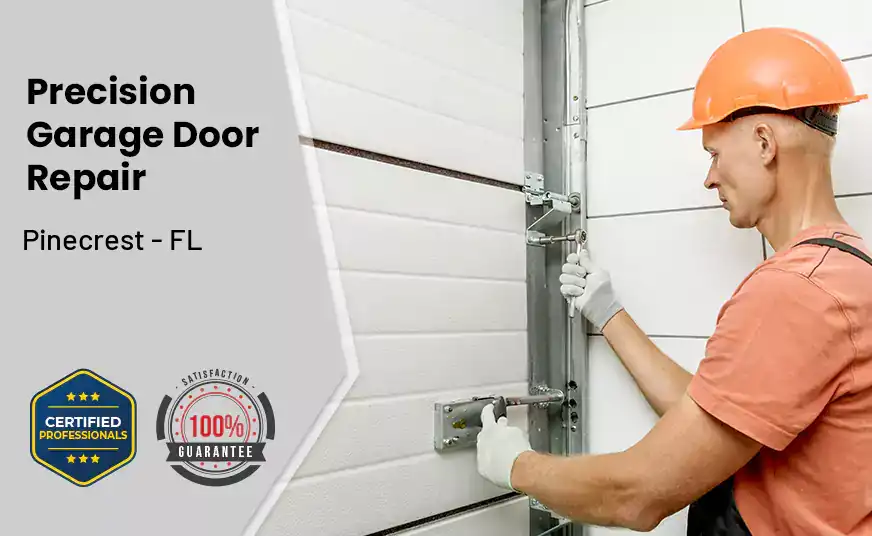 Precision Garage Door Repair Pinecrest - FL 