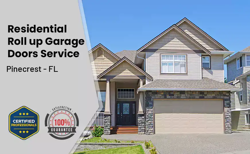 Residential Roll Up Garage Door Pinecrest - FL 