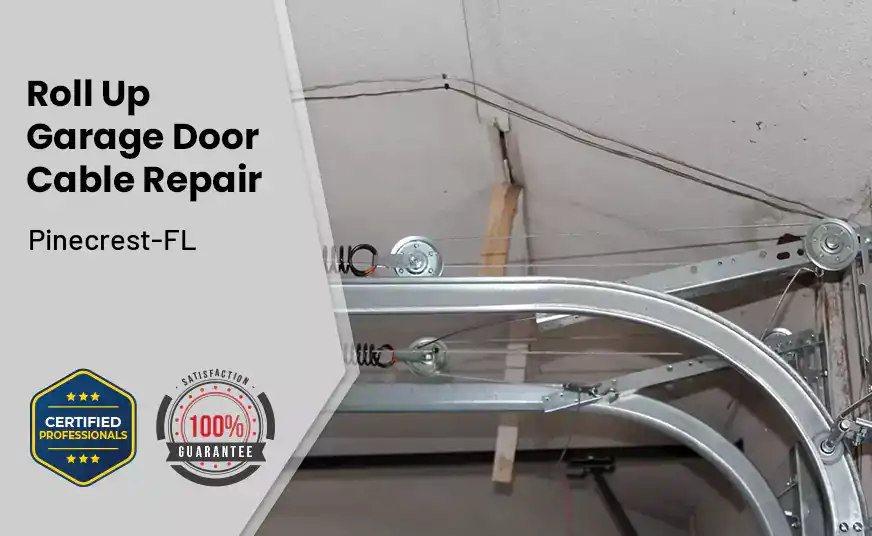 Roll Up Garage Door Cable Repair Pinecrest-FL 