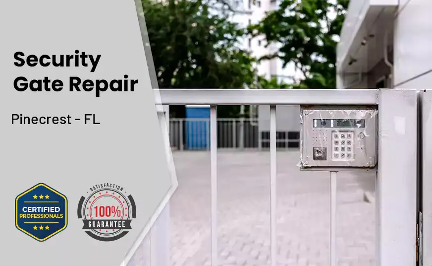 Security Gate Repair Pinecrest - FL 