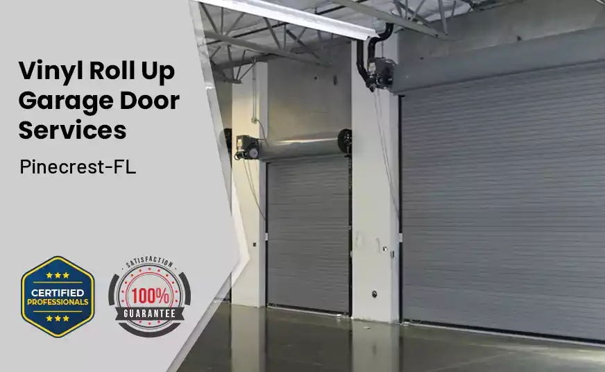 Vinyl Roll Up Garage Doors Pinecrest-FL 