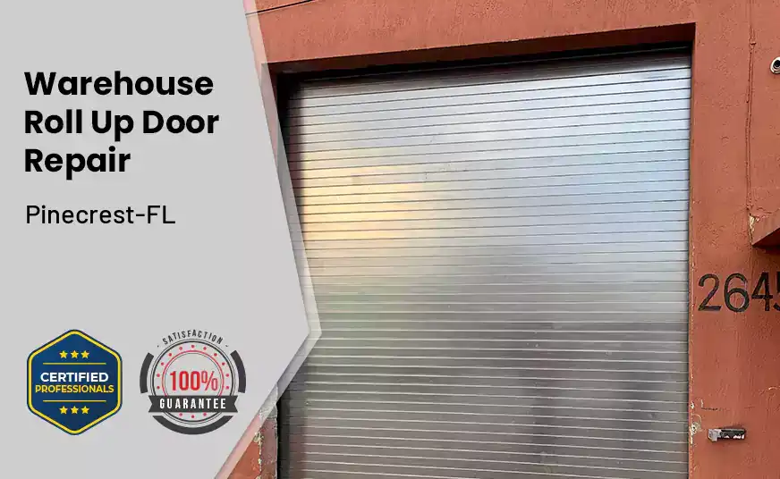 Warehouse Roll Up Door repair Pinecrest-FL 